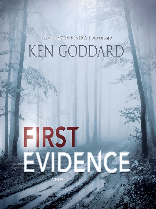 Title details for First Evidence by Ken Goddard - Wait list